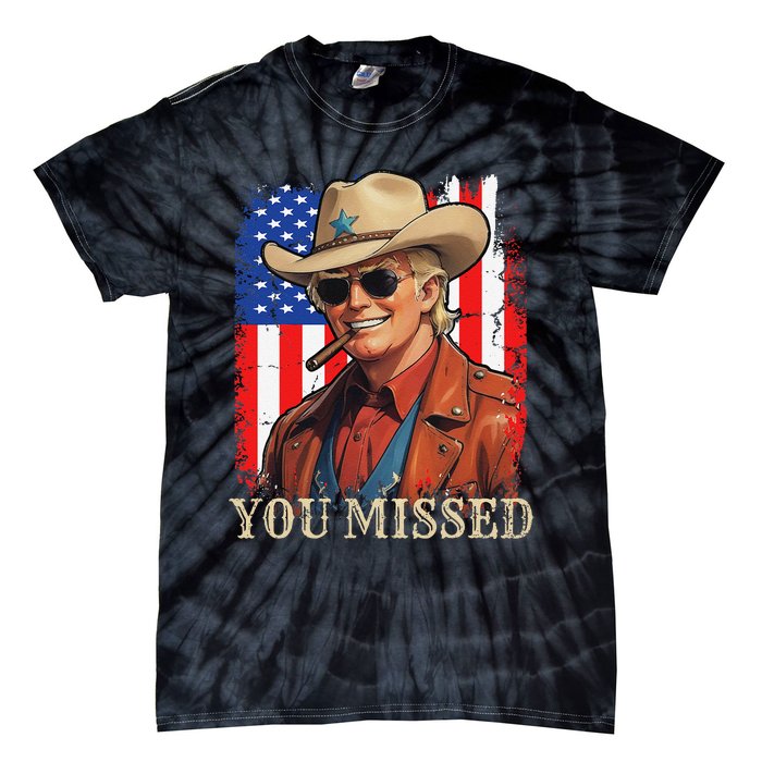 Funny Cowboy Trump 2024 You Missed Western Usa Flag Vintage Tie-Dye T-Shirt