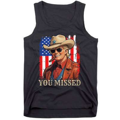 Funny Cowboy Trump 2024 You Missed Western Usa Flag Vintage Tank Top