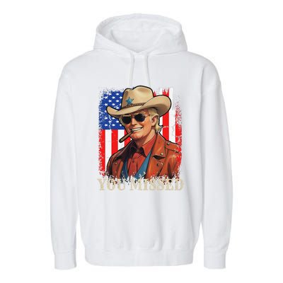 Funny Cowboy Trump 2024 You Missed Western Usa Flag Vintage Garment-Dyed Fleece Hoodie