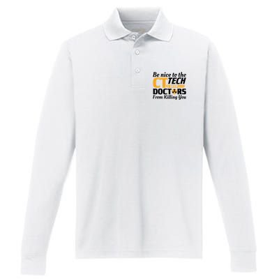 Funny Ct Tech Radiology Ct Cat Scan Be Nice Performance Long Sleeve Polo