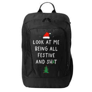 Funny Christmas Tree Look At Me Being All Festive City Backpack