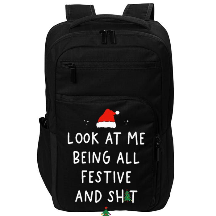 Funny Christmas Tree Look At Me Being All Festive Impact Tech Backpack