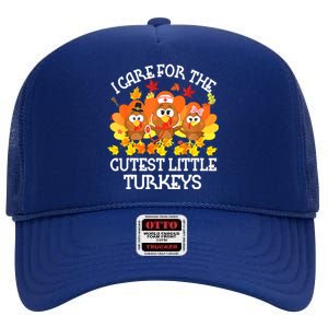 Funny Cute Thanksgiving I Care For The St Little Turkeys NICU High Crown Mesh Back Trucker Hat