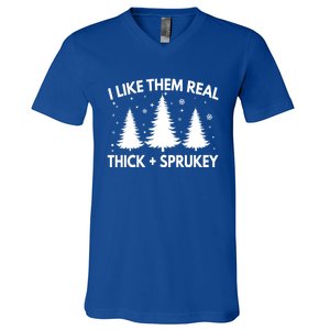 Funny Christmas Tree I Like Them Real Thick And Sprucey Xmas Meaningful Gift V-Neck T-Shirt