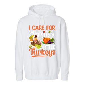 Funny Cute Thanksgiving I Care For The St Little Turkeys Garment-Dyed Fleece Hoodie