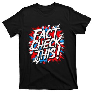 Fact Check This Hilarious Trump Political T-Shirt