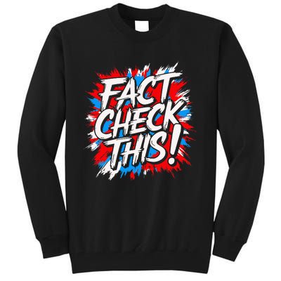 Fact Check This Hilarious Trump Political Tall Sweatshirt