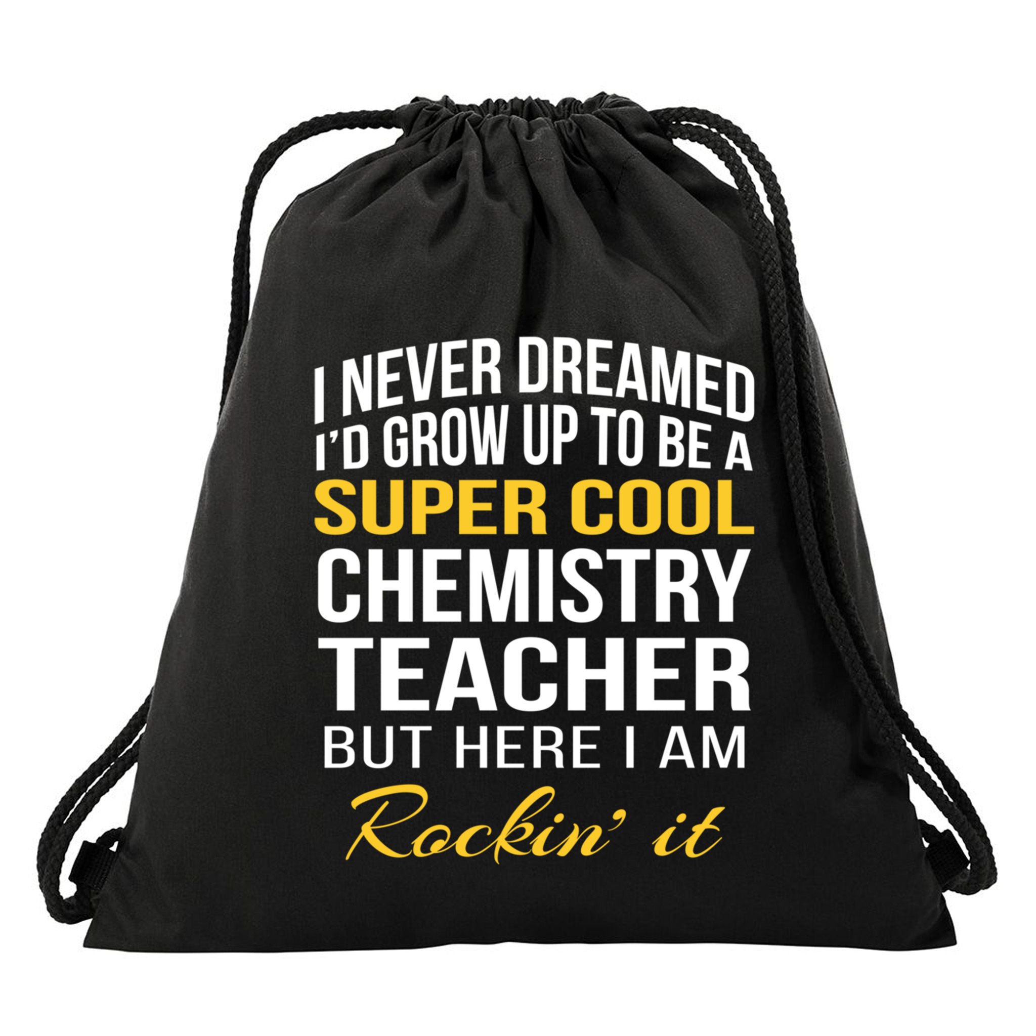 Funny Chemistry Teacher Gift Funny Gift Great Gift Drawstring Bag