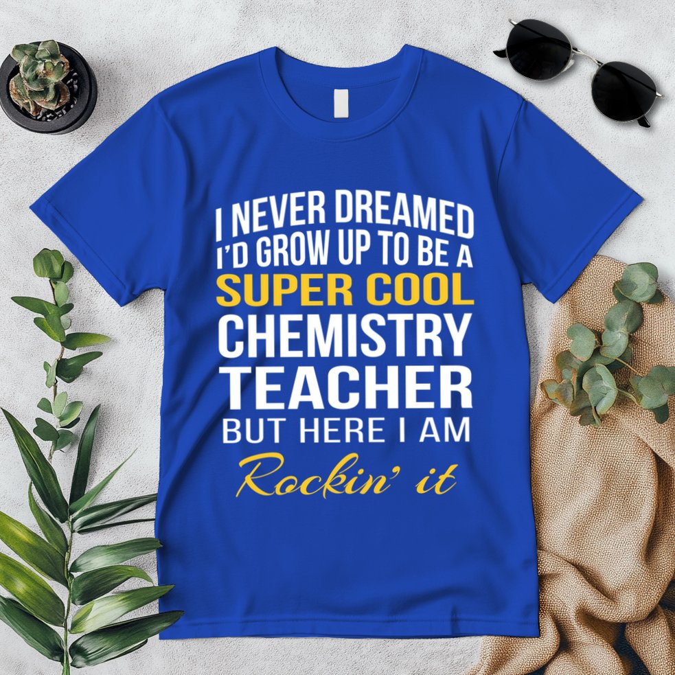 Funny Chemistry Teacher Gift Funny Gift Great Gift Premium T-Shirt