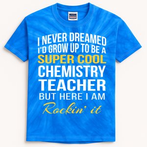 Funny Chemistry Teacher Gift Funny Gift Great Gift Kids Tie-Dye T-Shirt