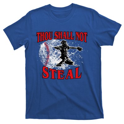 Funny Catchers Thou Shall Not Steal Baseball T-Shirt