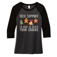 Funny Christmas Tech Support Here To Delete Cookies Women's Tri-Blend 3/4-Sleeve Raglan Shirt