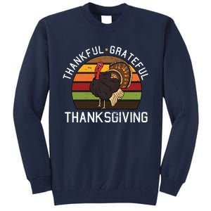 Funny Cute Thankful Grateful Thanksgiving Day Retro Turkey Fall Autumn Gift Tall Sweatshirt