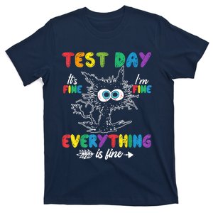 Funny Cat Test Day It's Fine I'm Fine Everything Is Fine T-Shirt