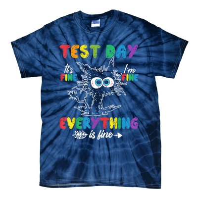 Funny Cat Test Day It's Fine I'm Fine Everything Is Fine Tie-Dye T-Shirt