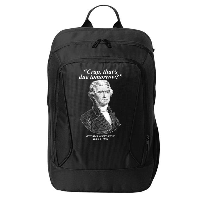 Funny Crap Thats Due Tomorrow Thomas Jefferson City Backpack