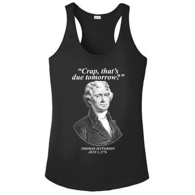 Funny Crap Thats Due Tomorrow Thomas Jefferson Ladies PosiCharge Competitor Racerback Tank