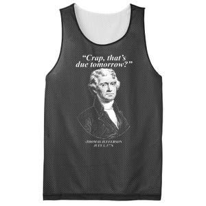 Funny Crap Thats Due Tomorrow Thomas Jefferson Mesh Reversible Basketball Jersey Tank