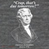 Funny Crap Thats Due Tomorrow Thomas Jefferson Tall Sweatshirt