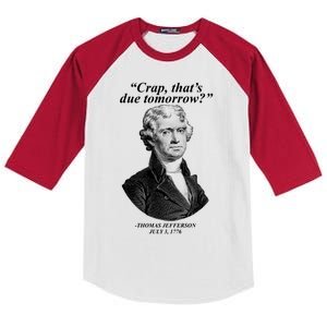 Funny Crap Thats Due Tomorrow Thomas Jefferson Kids Colorblock Raglan Jersey