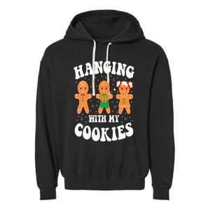 Funny Christmas Teacher Gingerbread Hanging With My Cookies Garment-Dyed Fleece Hoodie