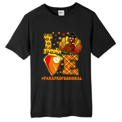 Funny Cute Thanksgiving Love Paraprofessional Teacher Turkey Autumn Tall Fusion ChromaSoft Performance T-Shirt