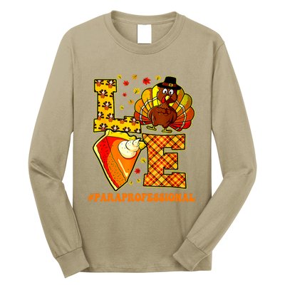 Funny Cute Thanksgiving Love Paraprofessional Teacher Turkey Autumn Long Sleeve Shirt