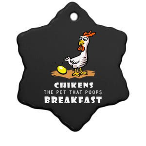 Funny Chickens The Pet That Poops Breakfast Ceramic Star Ornament