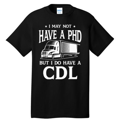 Funny CDL Trucker Tall T-Shirt