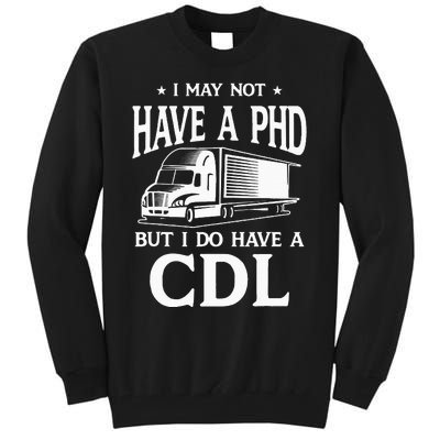 Funny CDL Trucker Tall Sweatshirt