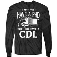 Funny CDL Trucker Tie-Dye Long Sleeve Shirt