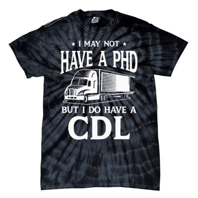 Funny CDL Trucker Tie-Dye T-Shirt