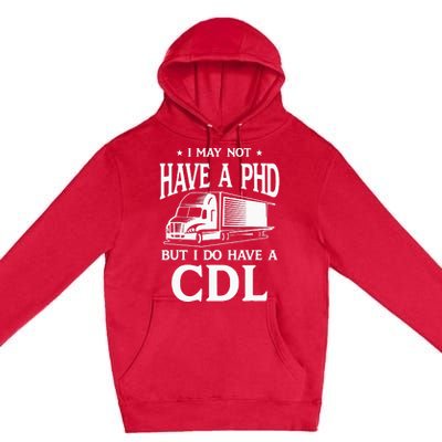 Funny CDL Trucker Premium Pullover Hoodie