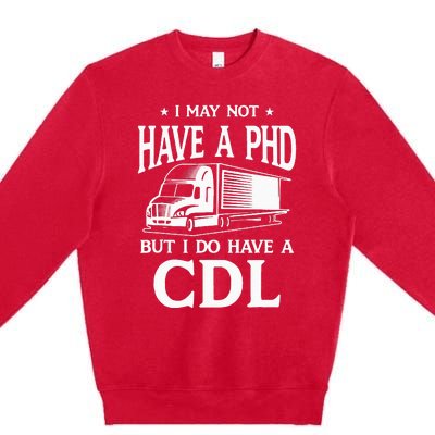 Funny CDL Trucker Premium Crewneck Sweatshirt