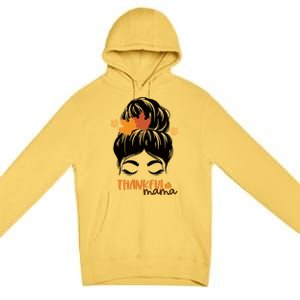 Funny Cute Thankful Mama Messy Bun Autumn Premium Pullover Hoodie