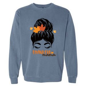 Funny Cute Thankful Mama Messy Bun Autumn Garment-Dyed Sweatshirt