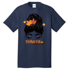 Funny Cute Thankful Mama Messy Bun Autumn Tall T-Shirt