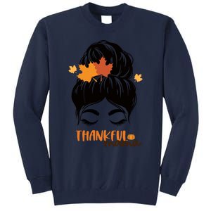 Funny Cute Thankful Mama Messy Bun Autumn Tall Sweatshirt