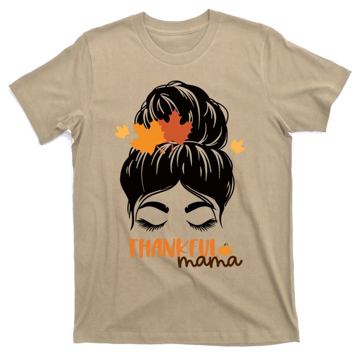 Funny Cute Thankful Mama Messy Bun Autumn T-Shirt