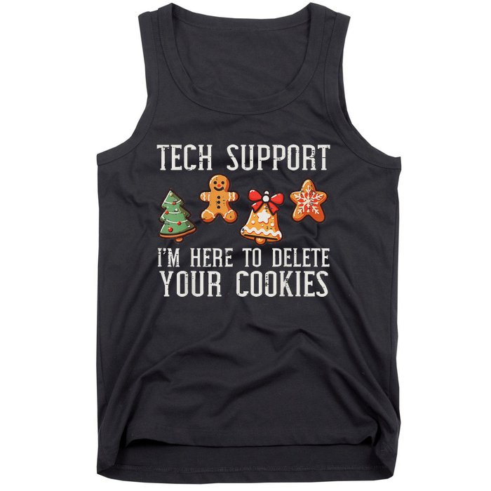 Funny Christmas Tech Support Here To Delete Cookies Tank Top