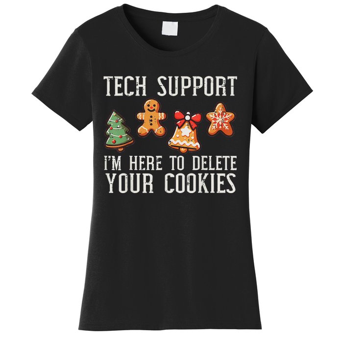 Funny Christmas Tech Support Here To Delete Cookies Women's T-Shirt