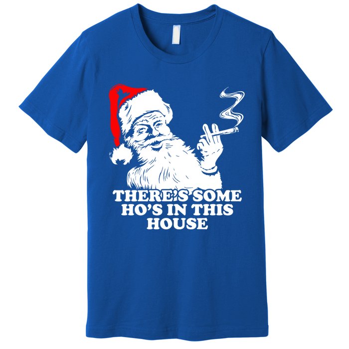 Funny Christmas Theres Some Hos In This House Vintage Cool Gift Premium T-Shirt