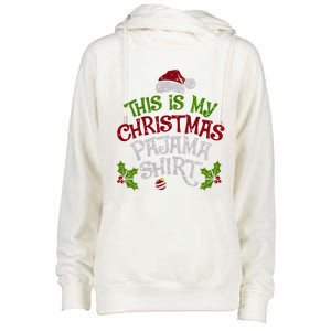 Funny Christmas This Is My Christmas Pajamas Cute Gift Womens Funnel Neck Pullover Hood