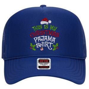 Funny Christmas This Is My Christmas Pajamas Cute Gift High Crown Mesh Back Trucker Hat