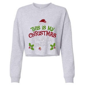 Funny Christmas This Is My Christmas Pajamas Cute Gift Cropped Pullover Crew