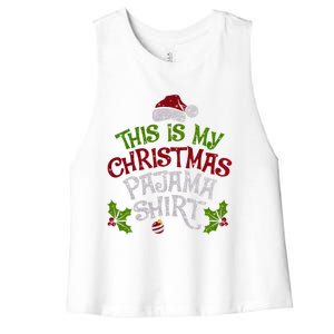 Funny Christmas This Is My Christmas Pajamas Cute Gift Women's Racerback Cropped Tank