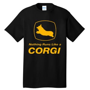 Funny Corgi T Nothing Runs Like A Corgi Tall T-Shirt