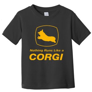 Funny Corgi T Nothing Runs Like A Corgi Toddler T-Shirt