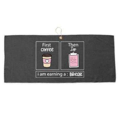 First Coffee Then Data I Am Earning A Break IEP Teacher Large Microfiber Waffle Golf Towel