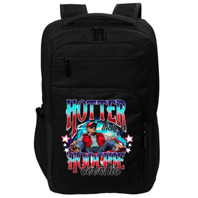 Funny Cute Trump Hotter Than A Hoochie Coochie Impact Tech Backpack